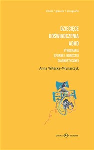Bild von Dziecięce doświadczenia ADHD Tom 1-2 Etnografia spornej jednostki diagnostycznej