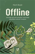 Zobacz : Offline - Mark Boyle
