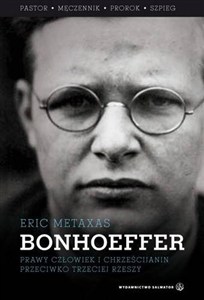 Obrazek Bonhoeffer Prawy człowiek i chrześcijanin przeciwko Trzeciej Rzeszy.