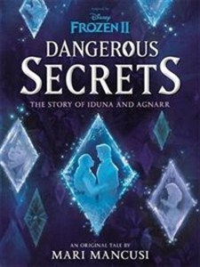 Bild von Disney Frozen II Dangerous Secrets The Story of Iduna and Agnarr