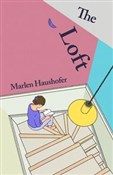 Zobacz : The Loft - Marlen Haushofer