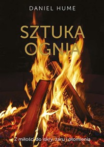 Bild von Sztuka ognia Z miłości do iskry, żaru i płomienia