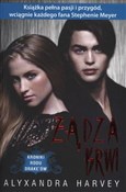 Żądza krwi... - Alyxandra Harvey - buch auf polnisch 