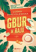 Gbur w raj... - Ludka Skrzydlewska -  Polnische Buchandlung 