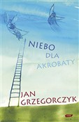 Niebo dla ... - Jan Grzegorczyk - Ksiegarnia w niemczech