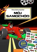 Mój samoch... - Timo Schumacher - buch auf polnisch 