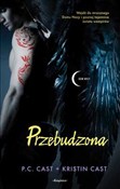 Zobacz : Przebudzon... - P.C. Cast, Kristin Cast
