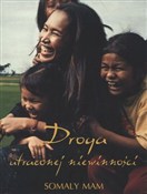 Zobacz : Droga utra... - Somaly Mam