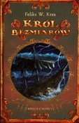 Król bezmi... - Feliks W. Kres -  polnische Bücher