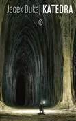 Katedra - Jacek Dukaj -  Książka z wysyłką do Niemiec 