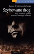 Książka : Szyfrowane... - Joanna Kryszczukajtis-Szopa