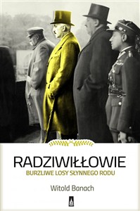 Bild von Radziwiłłowie Burzliwe losy słynnego rodu