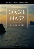 Polnische buch : Ojcze nasz... - Grzegorz Stachura