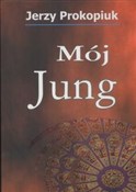 Mój Jung - Jerzy Prokopiuk -  polnische Bücher