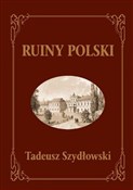 Ruiny Pols... - Tadeusz Szydłowski - Ksiegarnia w niemczech