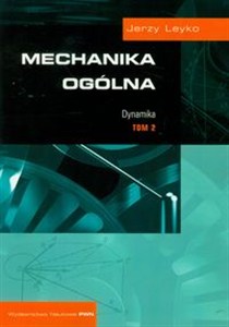 Obrazek Mechanika ogólna Tom 2 Dynamika