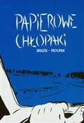 Papierowe ... - Michał Oraszek, Roman Przylipiak -  fremdsprachige bücher polnisch 