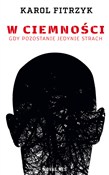 Polnische buch : W ciemnośc... - Karol Fitrzyk