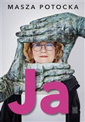 Zobacz : Ja - Masza Potocka