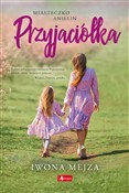 Przyjaciół... - Iwona Mejza - buch auf polnisch 
