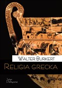 Zobacz : Religia gr... - Walter Burkert