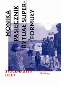 Bild von Rytuał superformuły Karlheinz Stockhausen: Licht. Die Sieben Tage der Woche