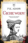 Ciche wody... - P.K Adams -  Polnische Buchandlung 