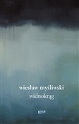 Widnokrąg - Wiesław Myśliwski -  polnische Bücher