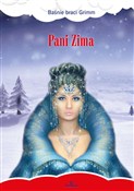 Książka : Pani Zima - Jacob Grimm, Wilhelm Grimm