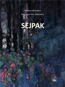 Sejpak - Katarzyna Ewa Zdanowicz, Elżbieta Michalska -  fremdsprachige bücher polnisch 