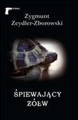 Śpiewający... - Zygmunt Zeydler-Zborowski - Ksiegarnia w niemczech