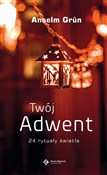 Twój Adwen... - Grun Anselm - buch auf polnisch 