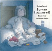 Zobacz : Biały miś ... - Svetlana Petrovic, Vincent Hardy