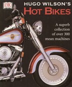 Książka : Hot Bikes - Hugo Wilson