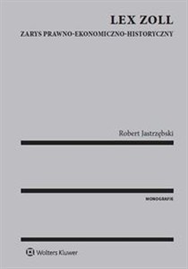 Obrazek Lex Zoll Zarys prawno-ekonomiczno-historyczny