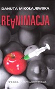 Zobacz : Reanimacja... - Danuta Mikołajewska